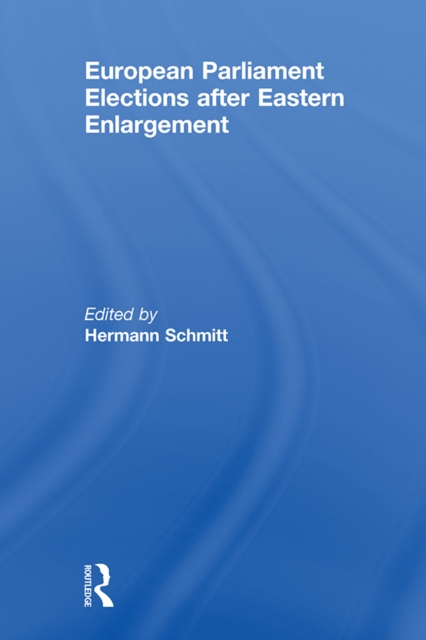 European Parliament Elections after Eastern Enlargement, PDF eBook