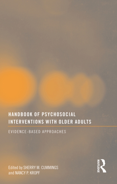 Handbook of Psychosocial Interventions with Older Adults : Evidence-based approaches, PDF eBook