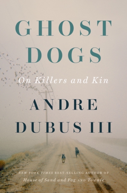 Ghost Dogs : On Killers and Kin, EPUB eBook
