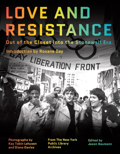 Love and Resistance : Out of the Closet into the Stonewall Era, EPUB eBook