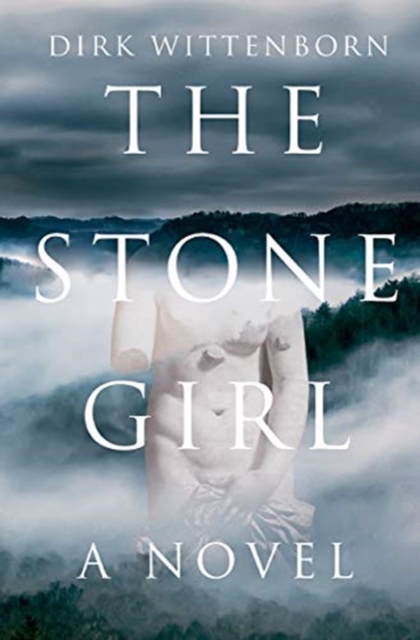 The Stone Girl : A Novel, Hardback Book