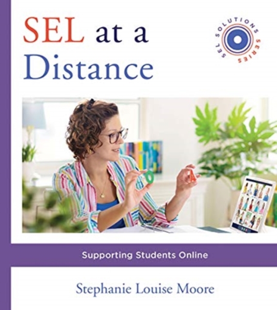 SEL at a Distance : Supporting Students Online, Paperback / softback Book