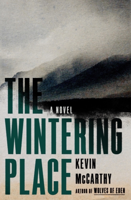 The Wintering Place : A Novel, EPUB eBook