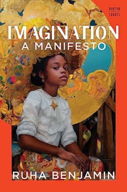 Imagination : A Manifesto, Hardback Book