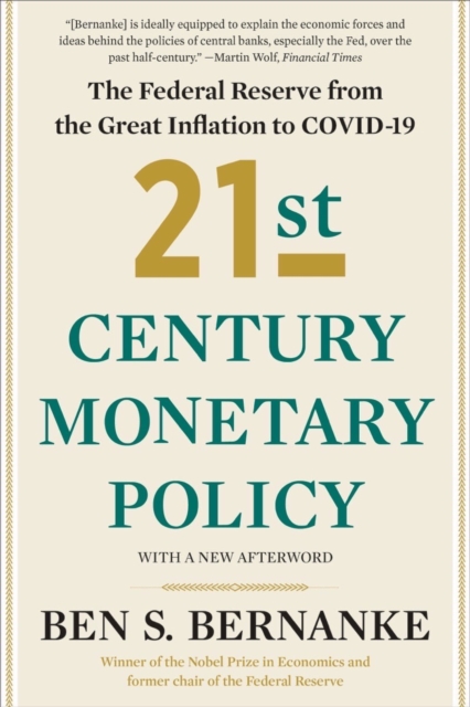 21st Century Monetary Policy : The Federal Reserve from the Great Inflation to COVID-19, Paperback / softback Book