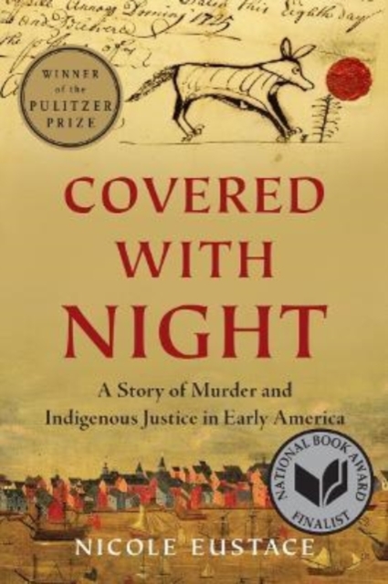 Covered with Night : A Story of Murder and Indigenous Justice in Early America, Paperback / softback Book