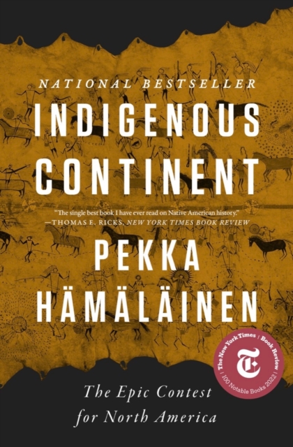 Indigenous Continent : The Epic Contest for North America, Paperback / softback Book