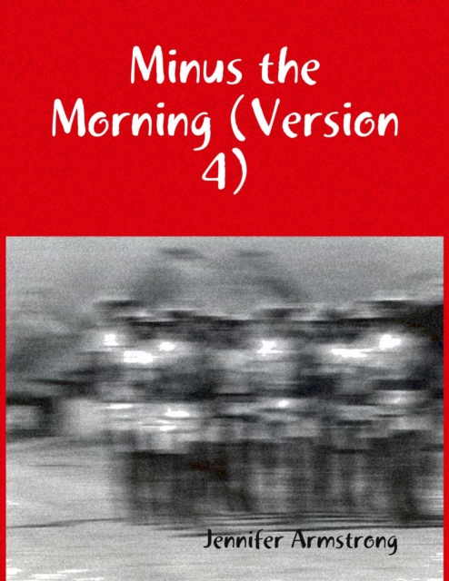 Minus the Morning (Version 4), EPUB eBook