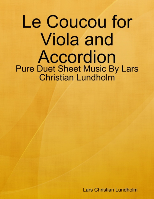 Le Coucou for Viola and Accordion - Pure Duet Sheet Music By Lars Christian Lundholm, EPUB eBook