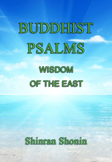 Buddhist Psalms: Wisdom of the East, EPUB eBook