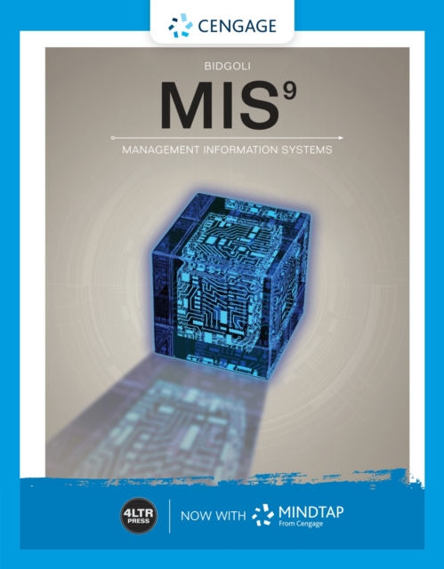Bundle : MIS + MindTap for Bidgoli's MIS, 1 term Printed Access Card, PDF eBook