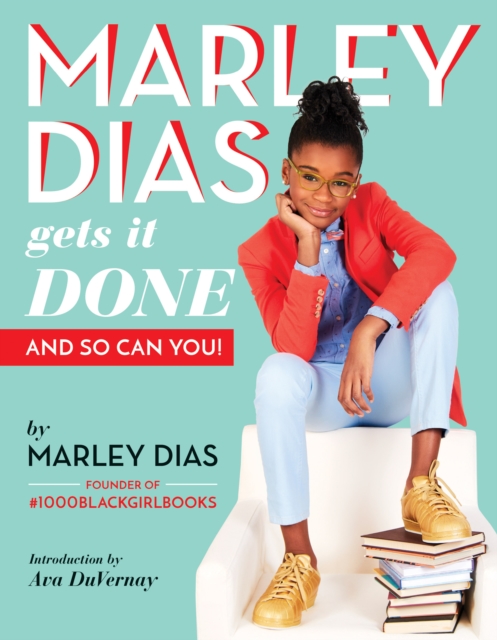 Marley Dias Gets it Done And So Can You, Paperback / softback Book