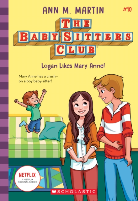 The Babysitters Club #10: Logan Likes Mary Anne! (b&w), Paperback / softback Book