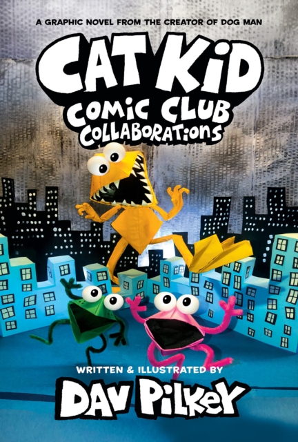 Cat Kid Comic Club 4: from the Creator of Dog Man, Hardback Book