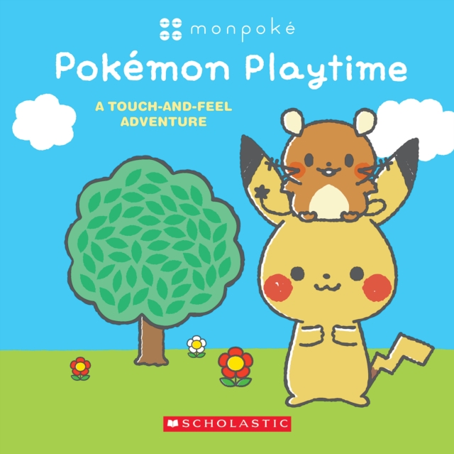 Monpoke: Pok?mon Playtime (Touch-and-Feel Book), Hardback Book