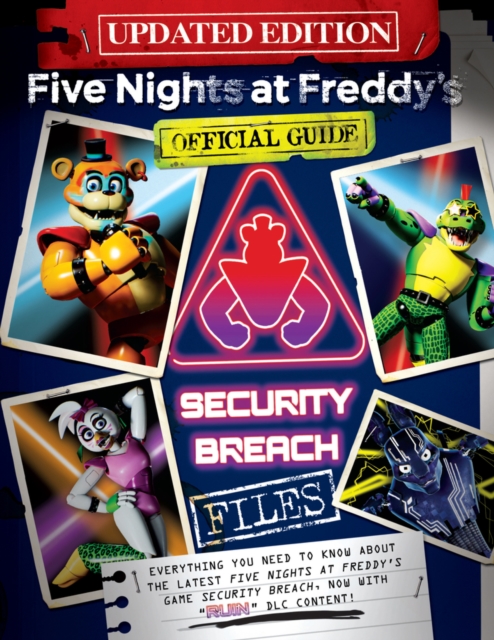 Five Nights at Freddy's: The Security Breach Files - Updated Guide, Paperback / softback Book