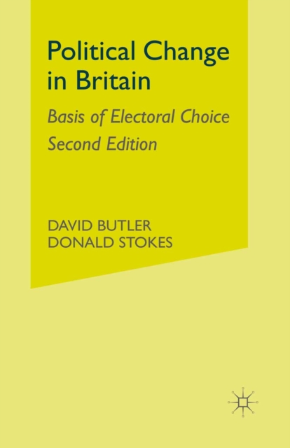 Political Change in Britain : Basis of Electoral Choice, PDF eBook