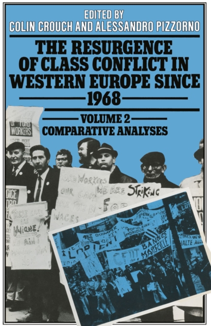 Resurgence of Class Conflict in Western Europe Since 1968 : Comparative Analysis, PDF eBook