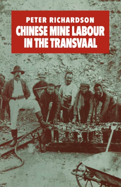 Chinese Mine Labour in the Transvaal, PDF eBook