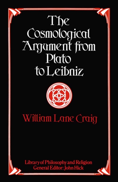 The Cosmological Argument from Plato to Leibniz, PDF eBook