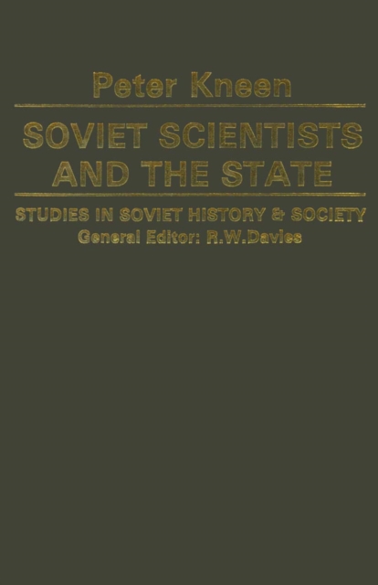 Soviet Scientists and the State : An Examination of the Social and Political Aspects of Science in the USSR, PDF eBook