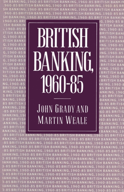 British Banking, 1960-85, PDF eBook