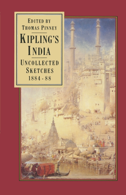 Kipling's India: Uncollected Sketches 1884-88, PDF eBook
