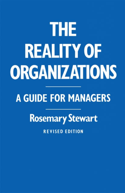 The Reality of Organizations : A Guide for Managers, PDF eBook