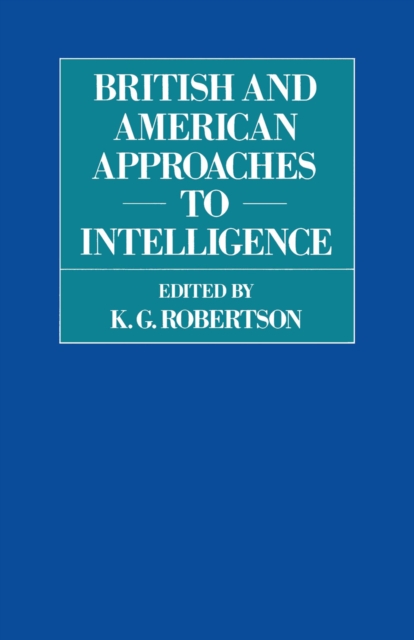 British and American Approaches to Intelligence, PDF eBook