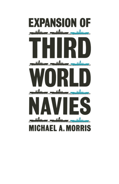 Expansion of Third-World Navies, PDF eBook
