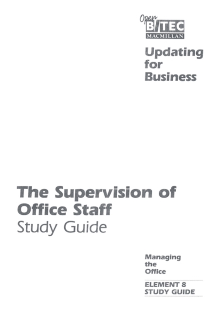 Open BTEC: Managing the Office: Supervision of Office Staff - Students' Guide, PDF eBook