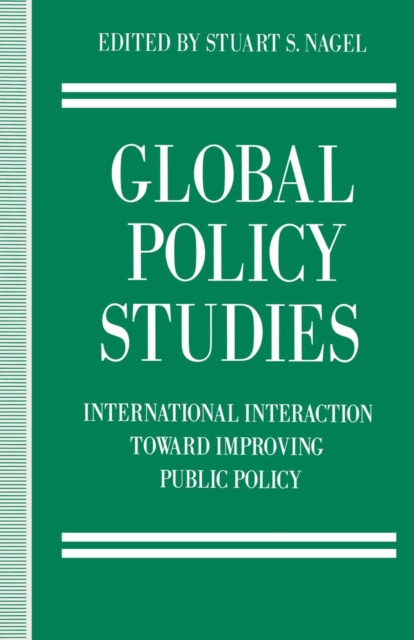 Global Policy Studies : International Interaction Toward Improving Public Policy, PDF eBook