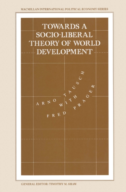 Towards a Socio-liberal Theory of World Development, PDF eBook
