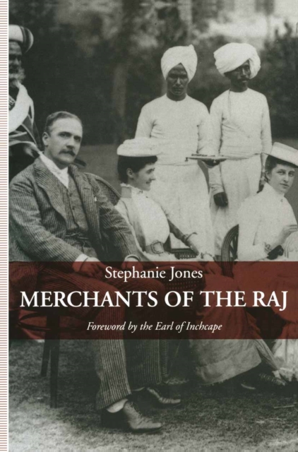 Merchants of the Raj : British Managing Agency Houses in Calcutta Yesterday and Today, PDF eBook