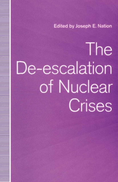 The De-escalation of Nuclear Crises, PDF eBook
