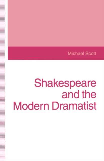 Shakespeare and the Modern Dramatist, PDF eBook