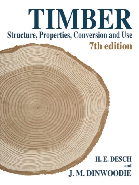Timber : Structure, Properties, Conversion and Use, PDF eBook