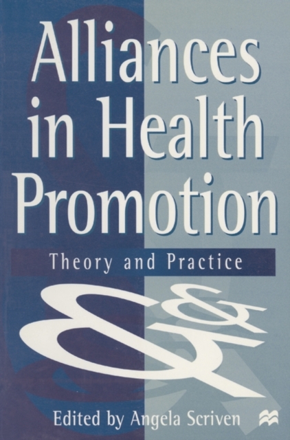 Alliances in Health Promotion : Theory and Practice, PDF eBook