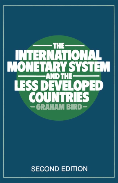 The International Monetary System and the Less Developed Countries, PDF eBook