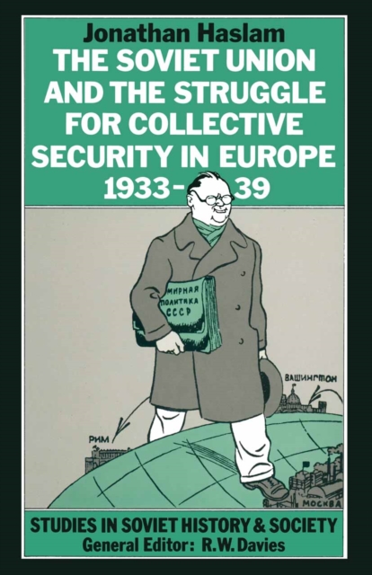 The Soviet Union and the Struggle for Collective Security in Europe1933-39, PDF eBook