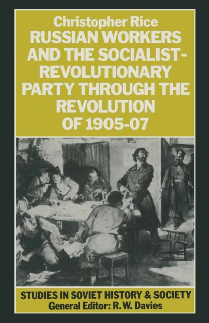 Russian Workers And The Socialist-Revolutionary Party Through The, PDF eBook