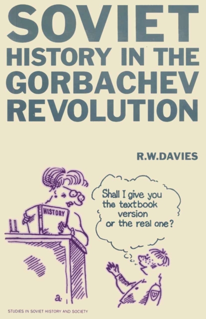 Soviet History in the Gorbachev Revolution, PDF eBook