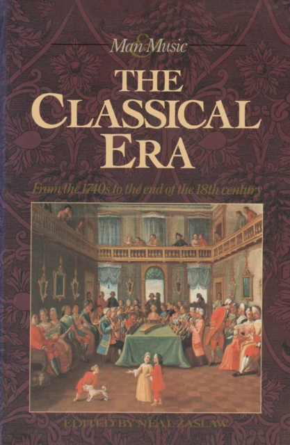 The Classical Era : Volume 5: From the 1740s to the end of the 18th Century, PDF eBook