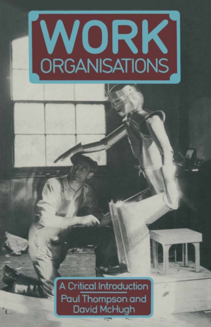 Work Organisations : A critical introduction, PDF eBook