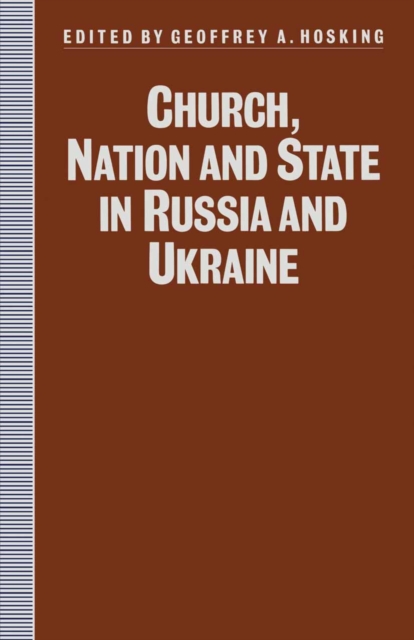 Church, Nation and State in Russia and Ukraine, PDF eBook