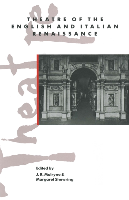 Theatre of the English and Italian Renaissance, PDF eBook