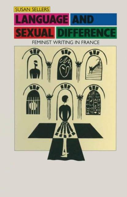 Language and Sexual Difference : Feminist Writing in France, PDF eBook