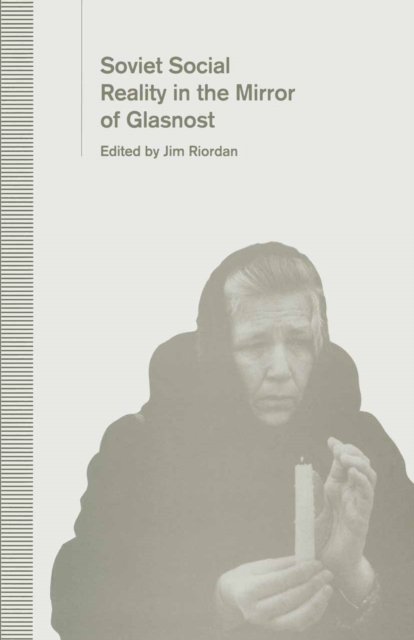 Soviet Social Reality in the Mirror of Glasnost, PDF eBook