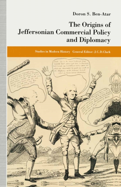 The Origins of Jeffersonian Commercial Policy and Diplomacy, PDF eBook
