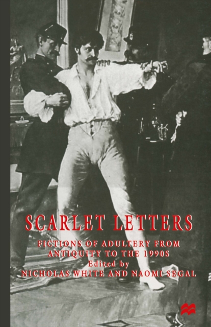 Scarlet Letters : Fictions of Adultery from Antiquity to the 1990s, PDF eBook